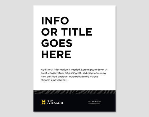 Temporary sign with large headline and smaller supportive text on a white background. Black footer with Mizzou signature on the left. 