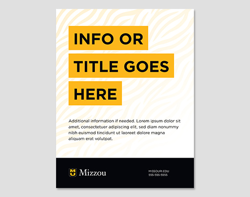 Temporary sign with gold highlights behind a large headline and smaller supportive text. Black footer with Mizzou signature on the left. 