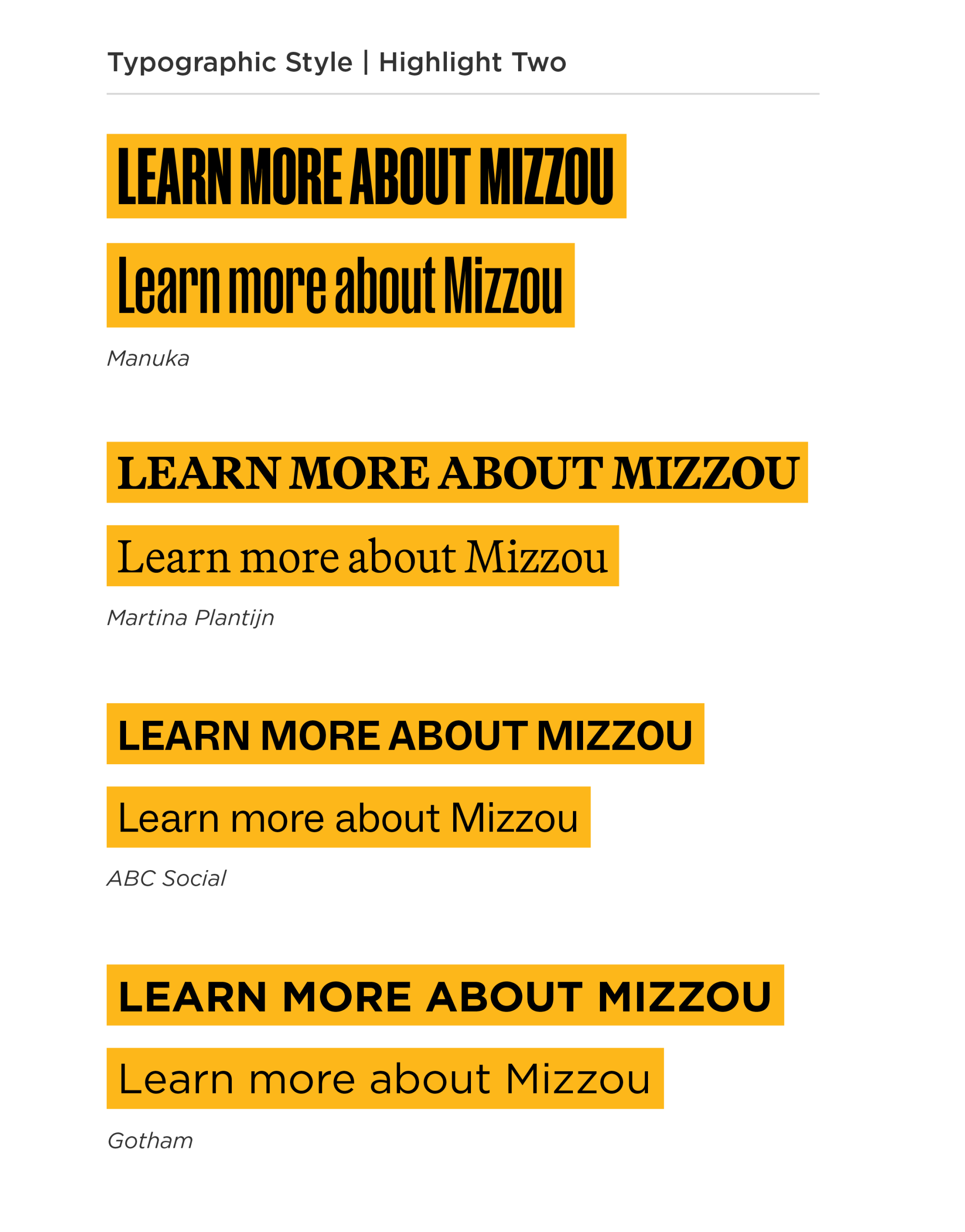 Examples of Highlight Two, a gold highlight behind approved fonts with a narrow margin.