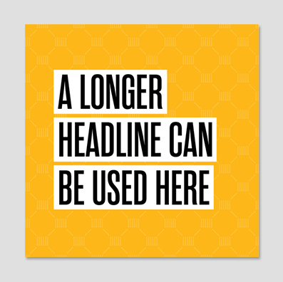 Bold headline with white highlight on top of column pattern.