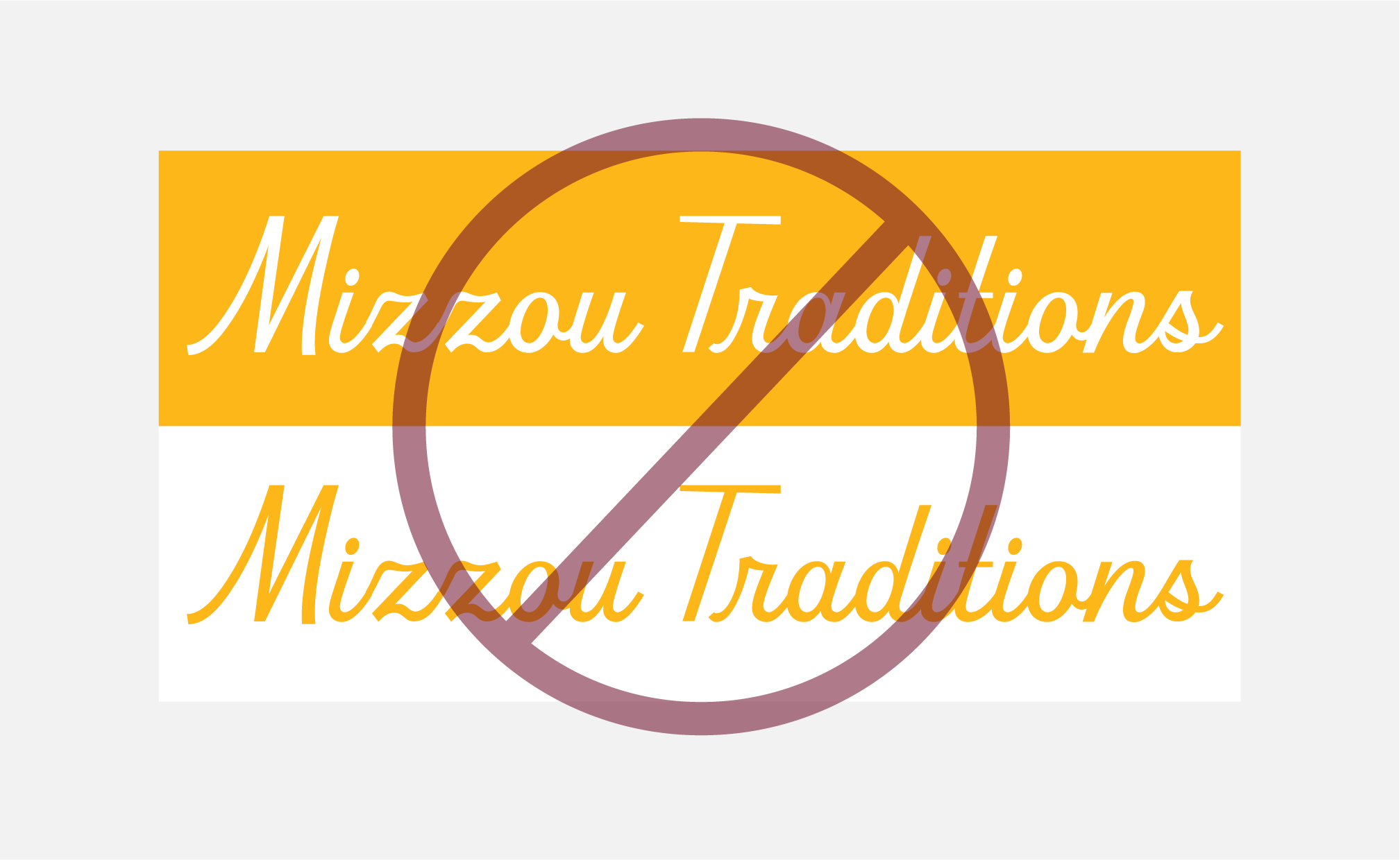 Mizzou traditions in white text on gold background and gold text on white background with red x over top.